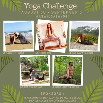 Satyavata Yoga NEW CHALLENGE ANNOUNCEMENT AsWildAsaYogi August 30 September