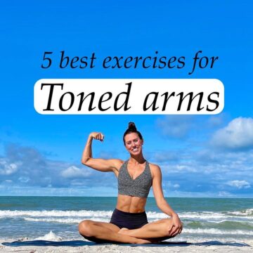 5 of my favorite exercises for strong toned arms