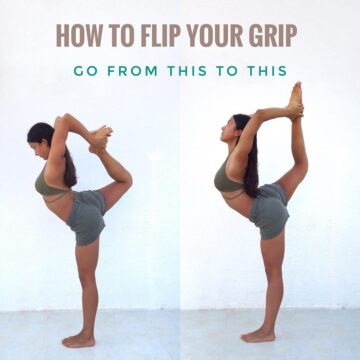 KING DANCER POSE PART 2 Flipping your grip In