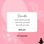 YogaTips Reminder Start where you are Use what you have