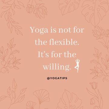 YogaTips Yoga is NOT for the flexible Its for the