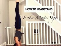 Esther Yoga Self Care HEADSTAND HELP part 2