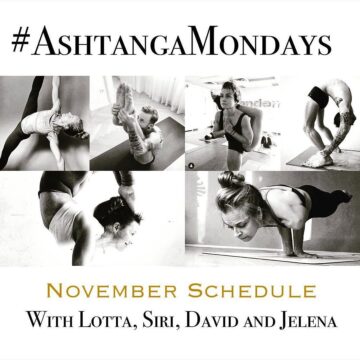 Lotta Sebzda @lottasebzdayoga AshtangaMondays – November Schedule AshtangaMondays is a different