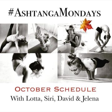 Lotta Sebzda @lottasebzdayoga AshtangaMondays – October Schedule AshtangaMondays is a different