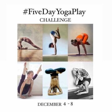 Lotta Sebzda FiveDayYogaPlay CHALLENGE December 4 8th Join us