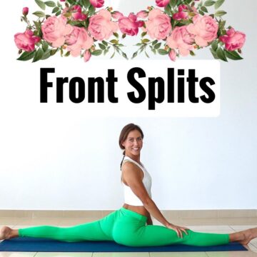Marina Alexeeva YogaFitness My tips for Front Splits Flexibility